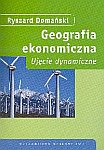 Geografia - Geografia ekonomiczna ujcie dynamiczne