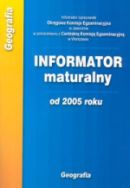 Geografia - Geografia. Informator maturalny od 2005 roku  